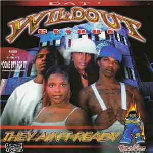 Dat Wildout Clique - They Ain't Ready album flac