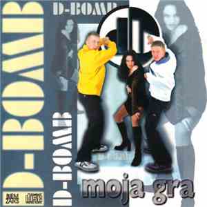 D-Bomb - Moja Gra album flac