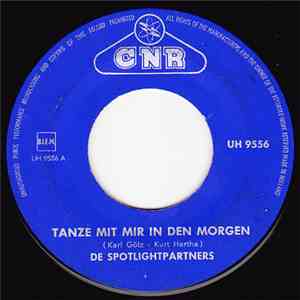 De Spotlightpartners - Tanze Mit Mir In Den Morgen album flac