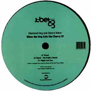 Diamond Dog & Cherry Baker - When The Dog Eats The Cherry EP album flac