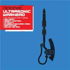 Diplomat - Ultrasonic Warhead (The Remixes) album flac