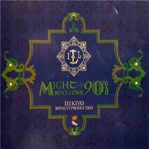 DJ Kiyo - Mighty 90's Beatlogy album flac