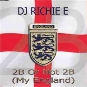 DJ Richie E - 2B Or Not To 2B album flac