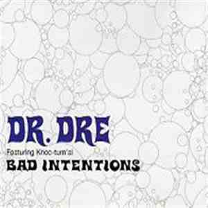 Dr. Dre Featuring Knoc-Turn'al - Bad Intentions album flac