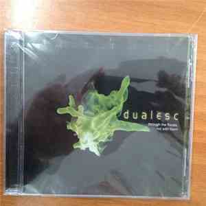 Dualesc - Through The Floods, Not With Them album flac