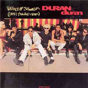 Duran Duran - Violence Of Summer (Love's Taking Over) album flac