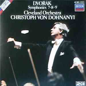 Dvořák - Cleveland Orchestra, Christoph von Dohnányi - Symphonies 7-8-9 album flac