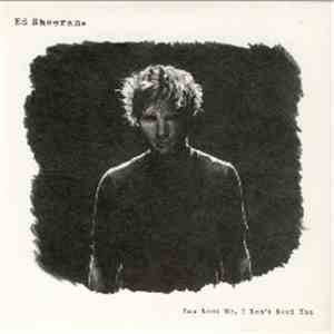 Ed Sheeran - You Need Me, I Don't Need You album flac