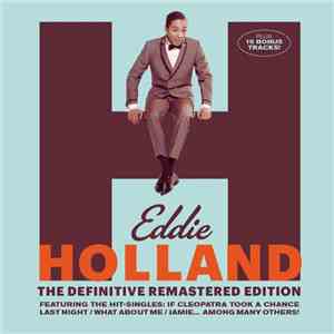 Eddie Holland - Eddie Holland - The Definitive Remastered Edition album flac