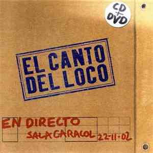 El Canto Del Loco - El Canto Del Loco En Directo, Sala Caracol 22-11-2002 album flac