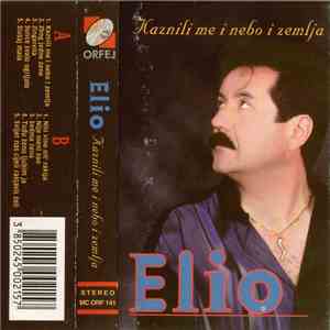 Elio - Kaznili Me I Nebo I Zemlja album flac