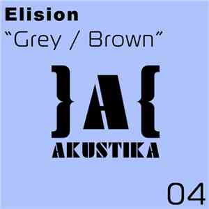 Elision - Grey / Brown album flac