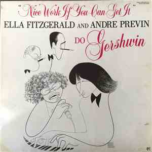 Ella Fitzgerald And Andre Previn - Nice Work If You Can Get It - Ella Fitzgerald And Andre Previn Do Gershwin album flac