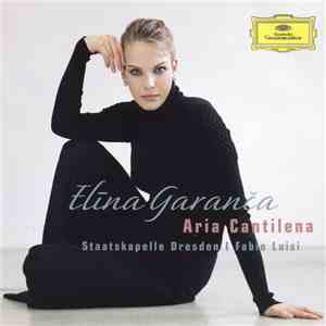 Elīna Garanča, Staatskapelle Dresden, Fabio Luisi - Aria Cantilena album flac