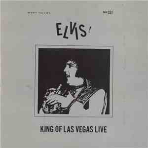 Elvis Presley - Elvis! King Of Las Vegas Live album flac