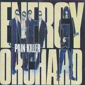 Energy Orchard - Pain Killer album flac