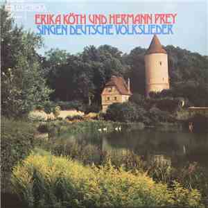 Erika Köth, Hermann Prey - Erika Köth und Hermann Prey singen deutsche Volkslieder album flac