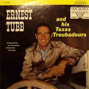 Ernest Tubb And His Texas Troubadours - Ernest Tubb And His Texas Troubadours album flac