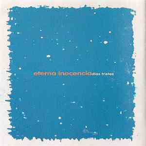 Eterna Inocencia - Días Tristes album flac