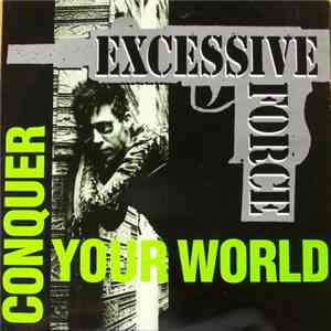 Excessive Force - Conquer Your World album flac