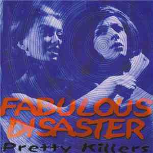 Fabulous Disaster - Pretty Killers album flac