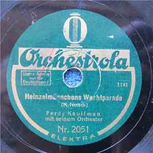 Ferdy Kaufmann Und Sein Orchester - Heinzelmännchens Wachtparade / Die Dorfschmiede album flac