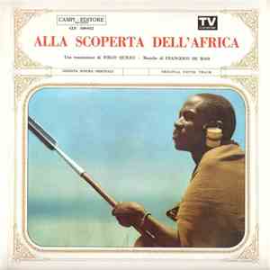 Francesco De Masi - Alla Scoperta Dell'Africa (Una Trasmissione Di Folco Quilici) album flac
