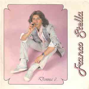 Franco Stella - Donna È... album flac