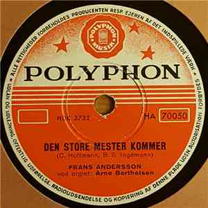 Frans Andersson With Københavns Kammerkor And Arne Berthelsen - Den Store Mester Kommer / Den Store, Hvide Flok album flac