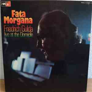 Friedrich Gulda - Fata Morgana (Live At The Domicile) album flac