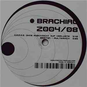 G.A.R.O.S. / Brixton - Brachial 2004/08 album flac