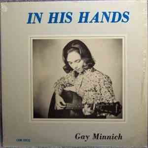Gay Minnich - In His Hands album flac