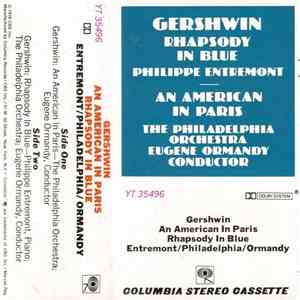 George Gershwin, Philippe Entremont / The Philadelphia Orchestra / Eugene Ormandy - An American In Paris / Rhapsody In Blue album flac
