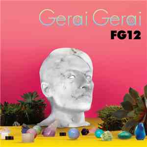 Gerai Gerai - FG12 album flac
