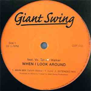 Giant Swing - When I Look Around / Our Love Is Gone album flac