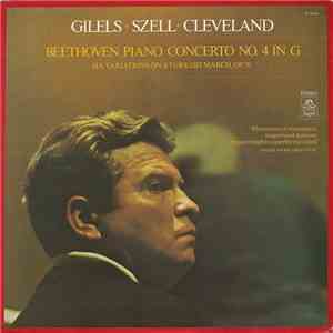 Gilels, Szell, Cleveland, Beethoven - Beethoven Piano Concerto No. 4 In G / Six Variations On A Turkish March, Op. 76 album flac