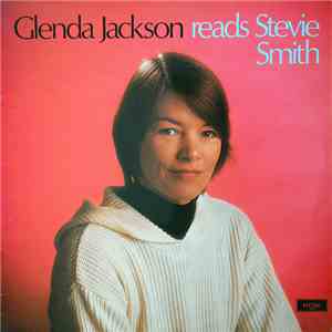 Glenda Jackson - Glenda Jackson Reads Stevie Smith album flac