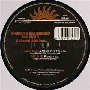 G-Martin & Alex Barroso Feat Luca G - A Chance To Be Free album flac
