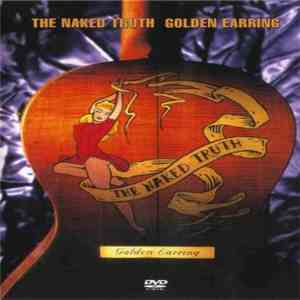 Golden Earring - The Naked Truth album flac