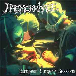 Haemorrhage - European Surgery Session album flac