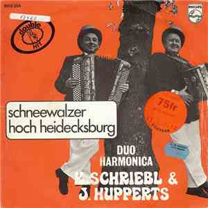 Harmonica Duo K. Schriebl / J. Hupperts - Hoch Heidecksburg / Schnee Walzer album flac