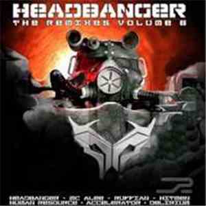 Headbanger - The Remixes Volume 6 album flac
