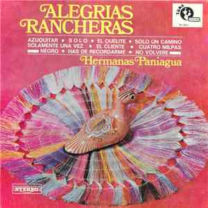 Hermanas Paniagua - Alegrias Rancheras album flac