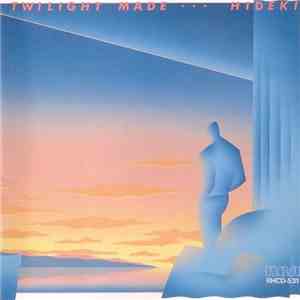 西城秀樹 = Hideki - Twilight Made... album flac
