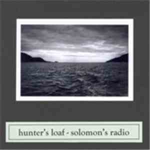 Hunter's Loaf - Solomon's Radio album flac