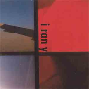 I Ran Y - I Ran Y album flac