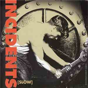 Incidents - [Slow] album flac