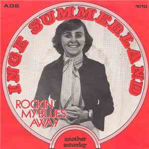 Inge Summerland - Rockin' My Blues Away album flac