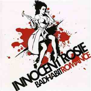 Innocent Rosie - BadHabit Romance album flac