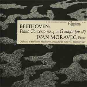 Ivan Moravec, Vienna Musikverein Orchestra, Martin Turnovský - Beethoven Piano Concerto No. 4 in G Major, Op. 58 album flac